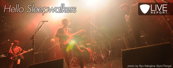 Hello Sleepwalkers「Livemasters CHOICE × HighApps」